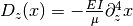 D_z(x) = - \frac{EI}{\mu} \partial^4_z x